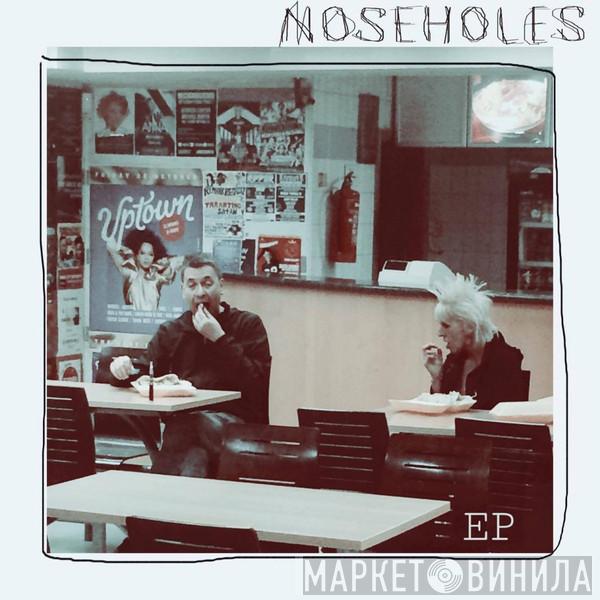 Noseholes - Noseholes EP