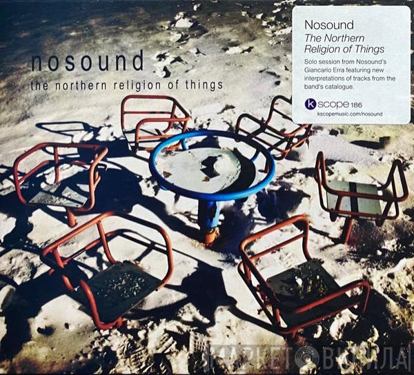 Nosound - The Northern Religion Of Things