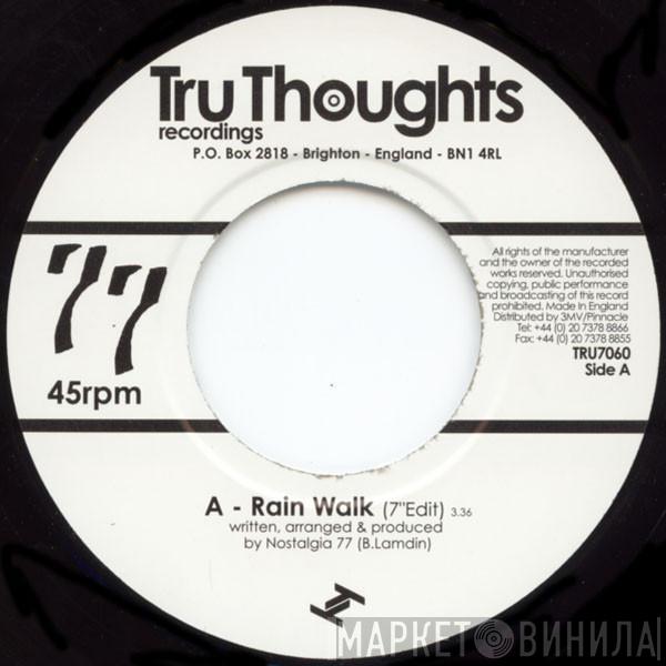 Nostalgia 77  - Rain Walk / Thing