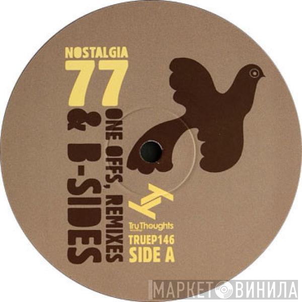Nostalgia 77 - One Offs, Remixes & B-Sides EP