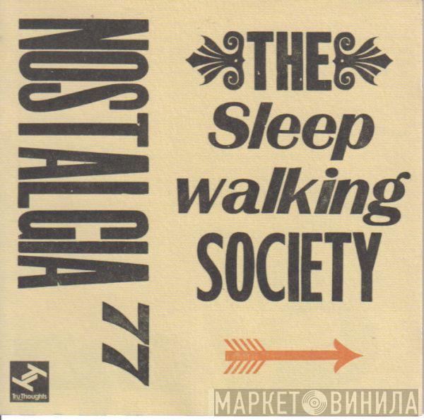  Nostalgia 77  - The Sleepwalking Society