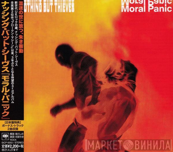  Nothing But Thieves  - Moral Panic