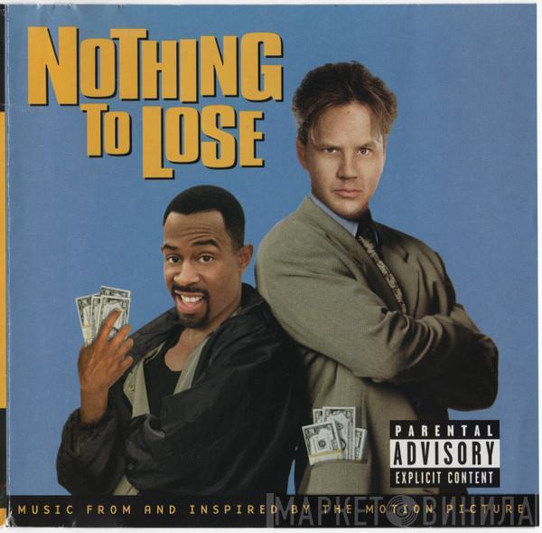  - Nothing To Lose (Music From And Inspired By The Motion Picture)