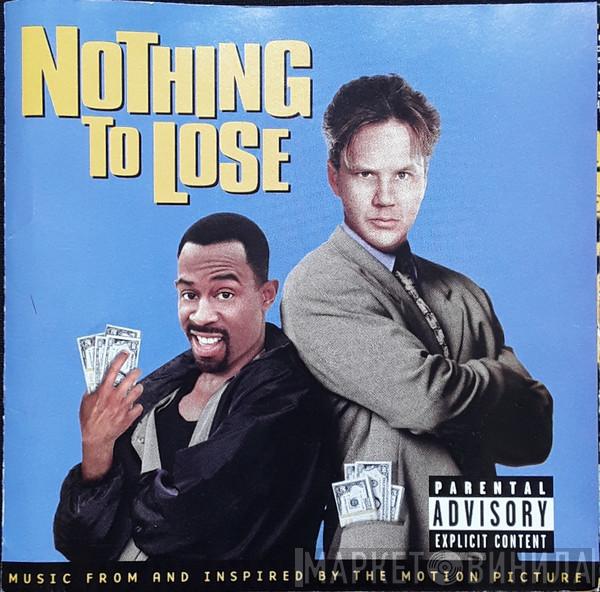  - Nothing To Lose (Music From And Inspired By The Motion Picture)
