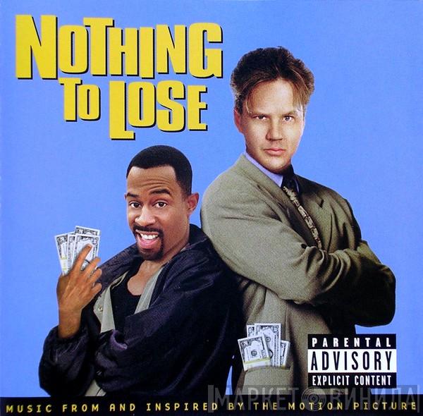  - Nothing To Lose - Music From And Inspired By The Motion Picture