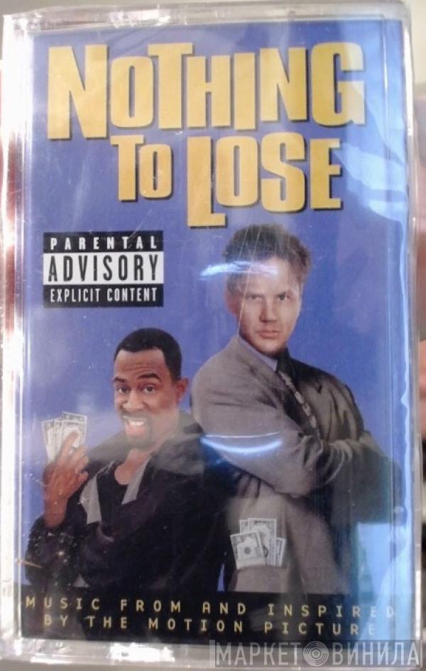  - Nothing To Lose - Music From And Inspired By The Motion Picture