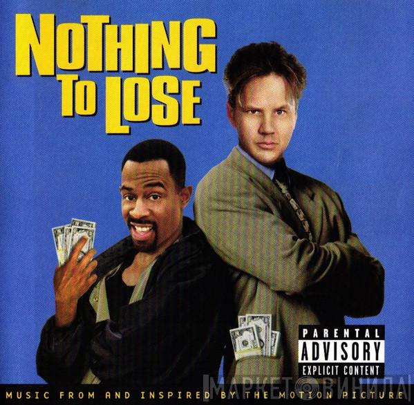  - Nothing To Lose - Music From And Inspired By The Motion Picture