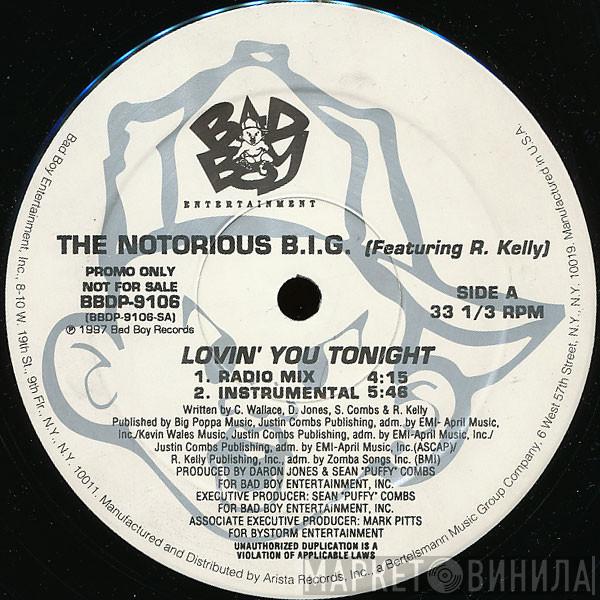Notorious B.I.G., R. Kelly - Lovin' You Tonight