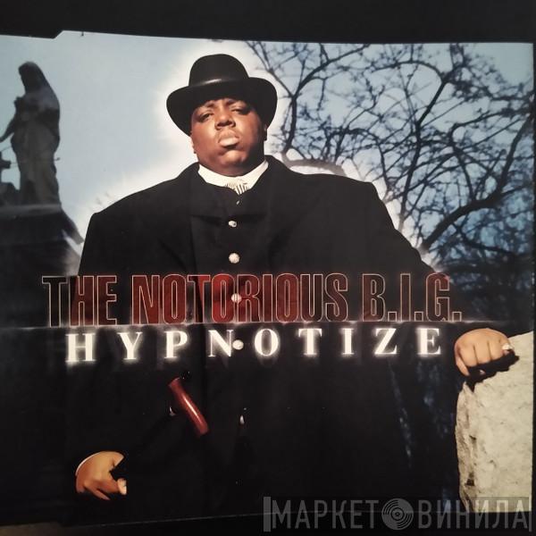  Notorious B.I.G.  - Hypnotize