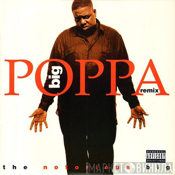 Notorious B.I.G. - Big Poppa (Remix)