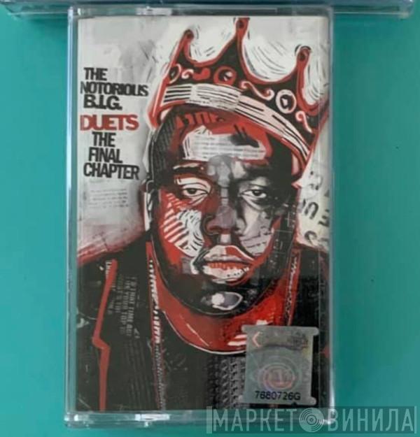  Notorious B.I.G.  - Duets (The Final Chapter)