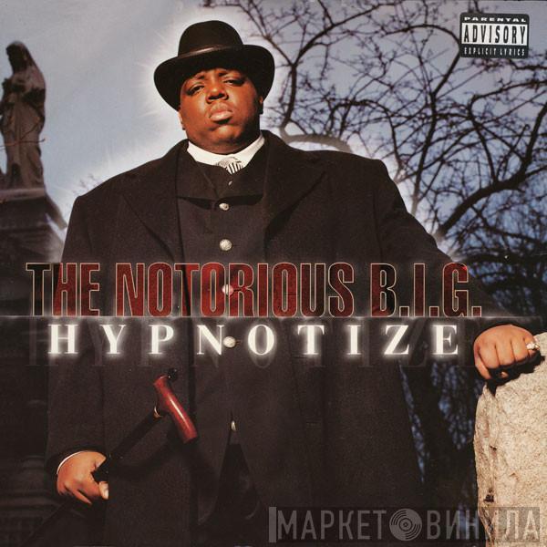 Notorious B.I.G. - Hypnotize