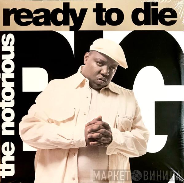 Notorious B.I.G. - Ready To Die