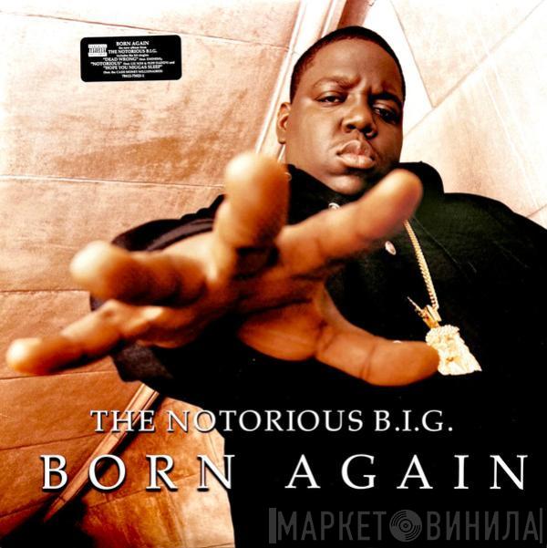 Notorious B.I.G. - Born Again