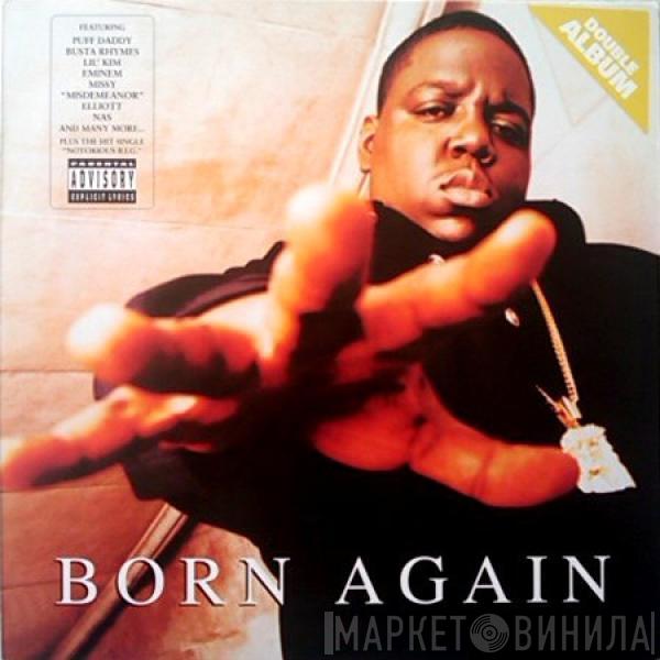  Notorious B.I.G.  - Born Again