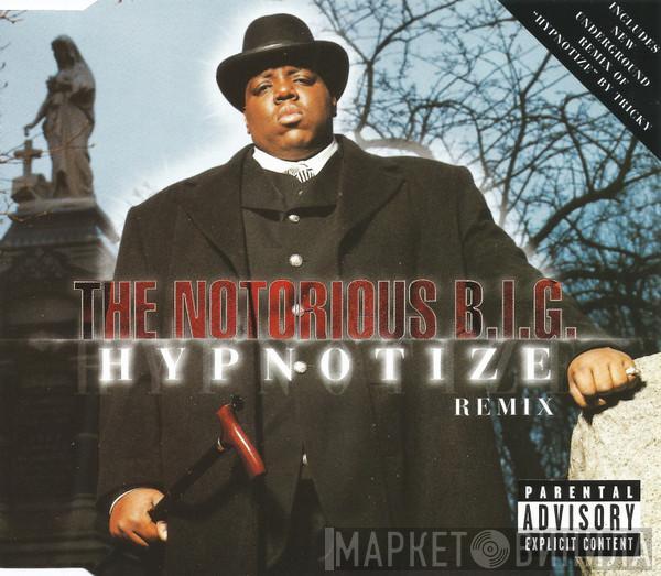  Notorious B.I.G.  - Hypnotize (Remix)