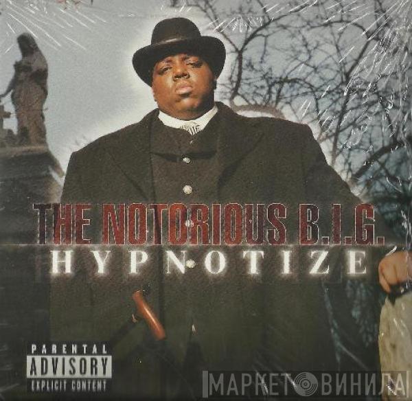  Notorious B.I.G.  - Hypnotize