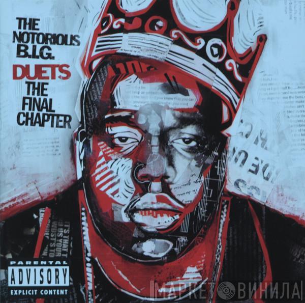 Notorious B.I.G.  - Duets (The Final Chapter)