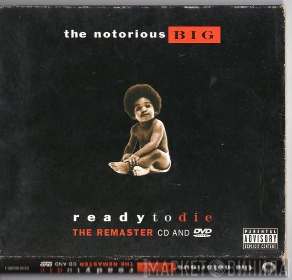  Notorious B.I.G.  - Ready To Die (The Remaster CD And DVD)