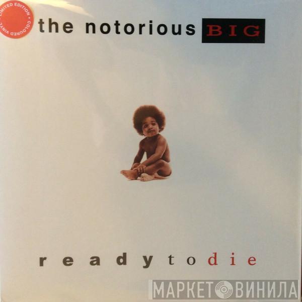  Notorious B.I.G.  - Ready To Die
