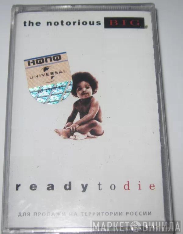  Notorious B.I.G.  - Ready To Die