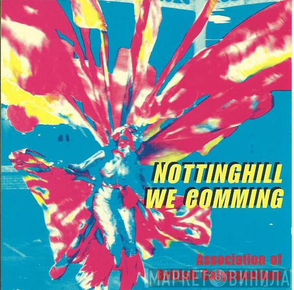  - Nottinghill We Coming Association Of British Calypsonians