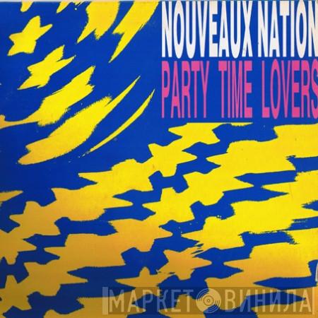 Nouveaux Nation - Party Time Lovers