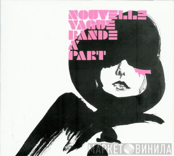  Nouvelle Vague  - Bande À Part