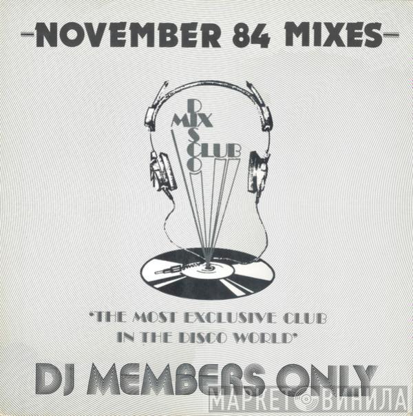  - November 84 Mixes