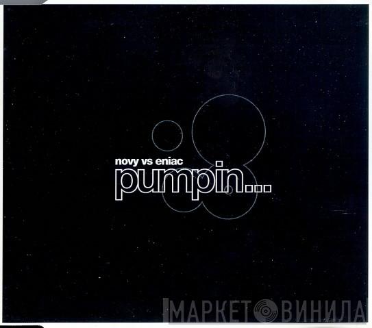 Novy vs. Eniac  - Pumpin...