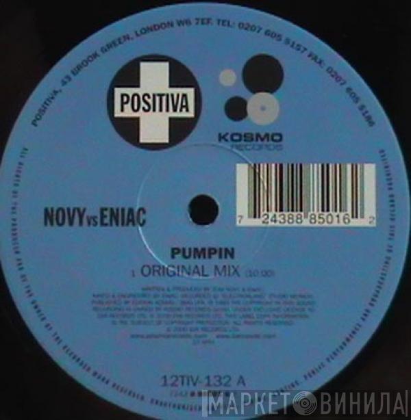  Novy vs. Eniac  - Pumpin