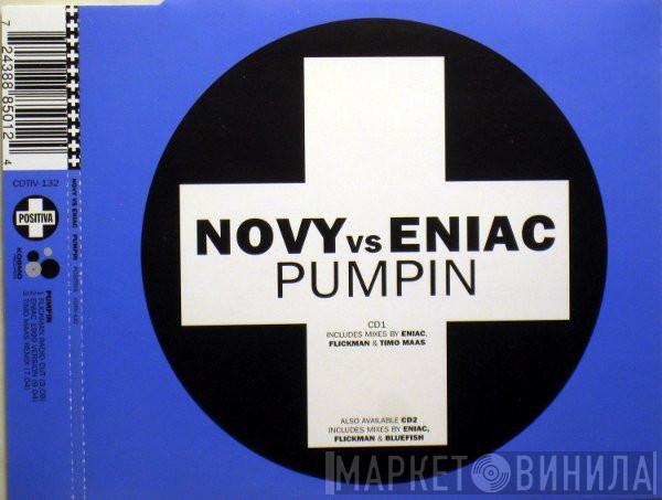 Novy vs. Eniac - Pumpin