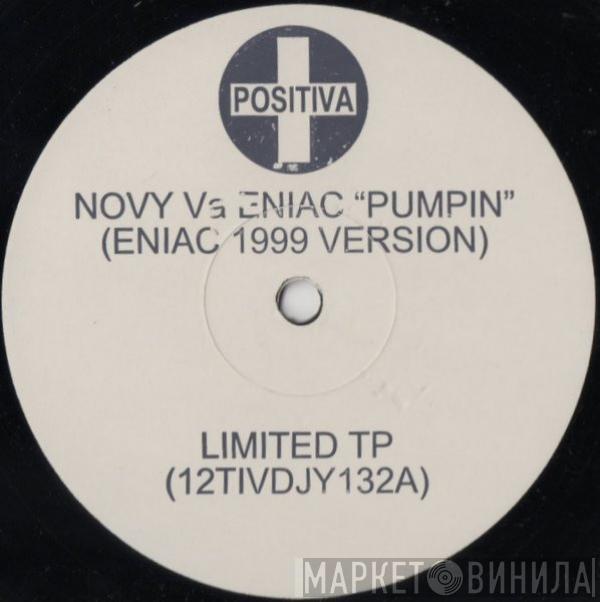 Novy vs. Eniac - Pumpin