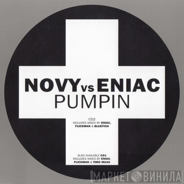 Novy vs. Eniac - Pumpin