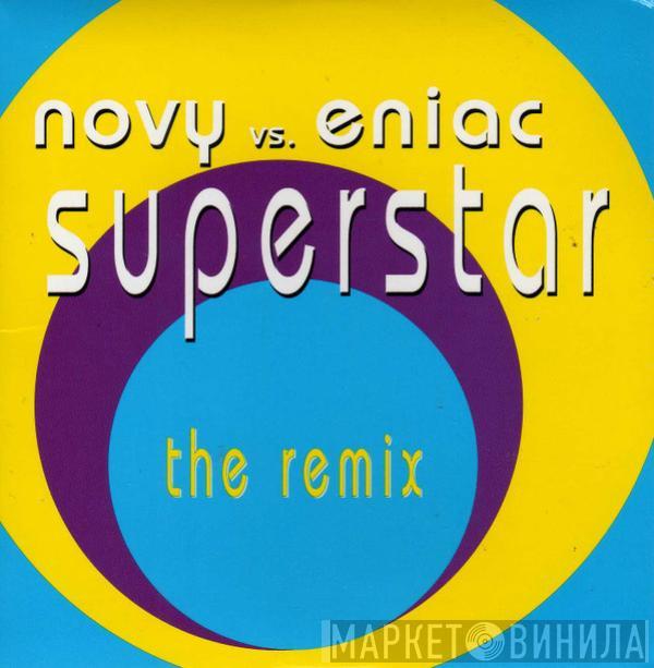  Novy vs. Eniac  - Superstar (The Remix)