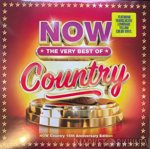  - Now Country - The Very Best Of - 15th Anniversary Edition