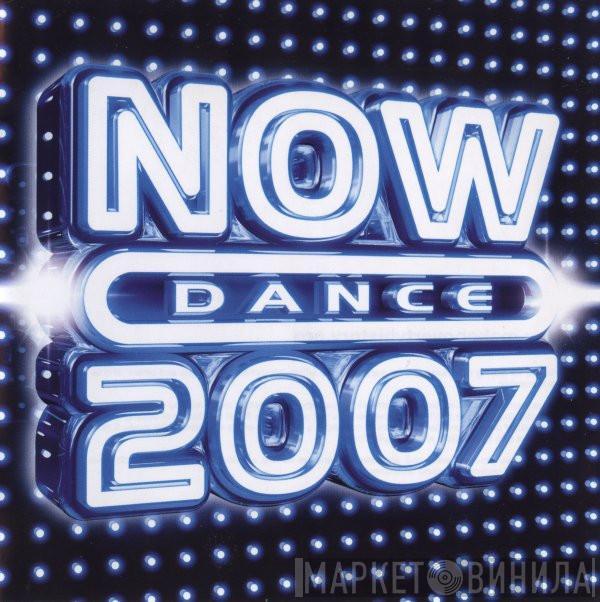  - Now Dance 2007