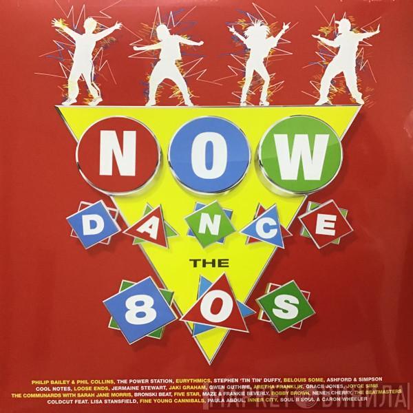 - Now Dance The 80s