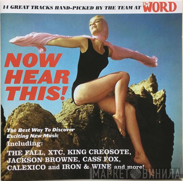  - Now Hear This! (The Best Way To Discover Exciting New Music) (December 2005)