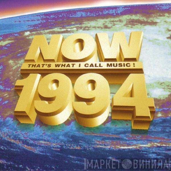  - Now That's What I Call Music! 1994