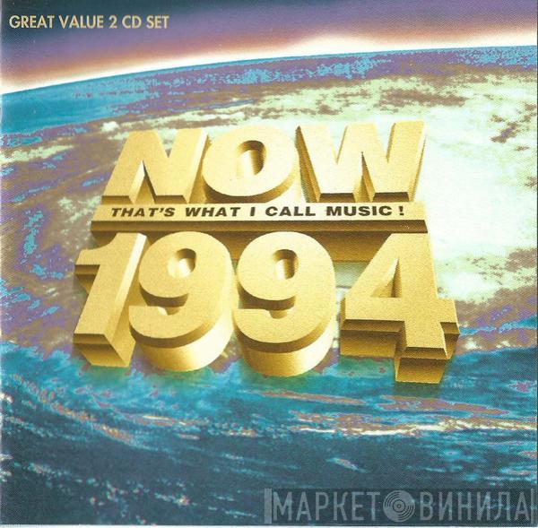  - Now That's What I Call Music! 1994