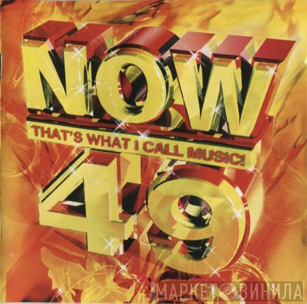  - Now That's What I Call Music! 49