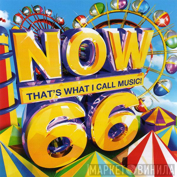  - Now That's What I Call Music! 66