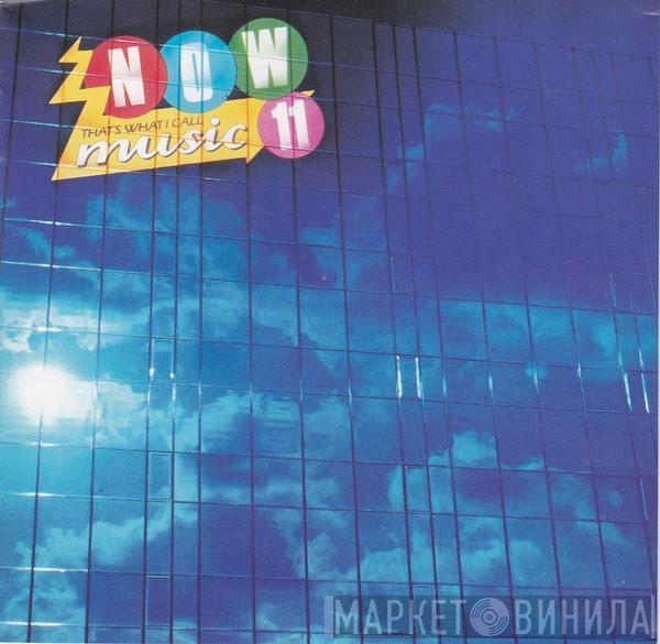  - Now That's What I Call Music 11