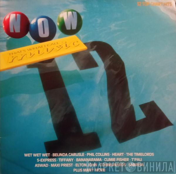  - Now That's What I Call Music 12
