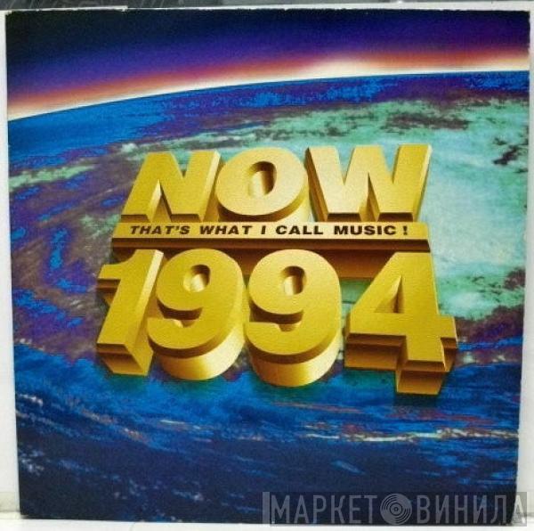  - Now That's What I Call Music 1994