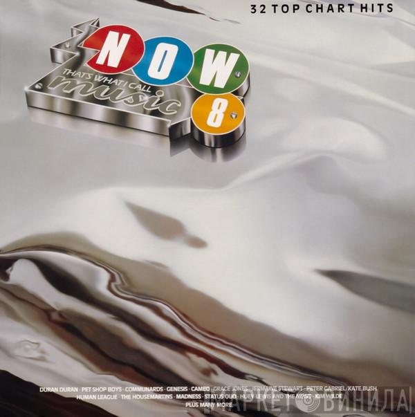 - Now That's What I Call Music 8
