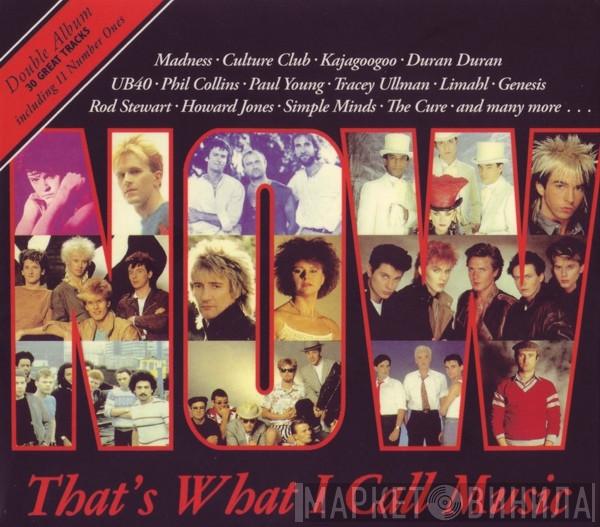  - Now, That's What I Call Music