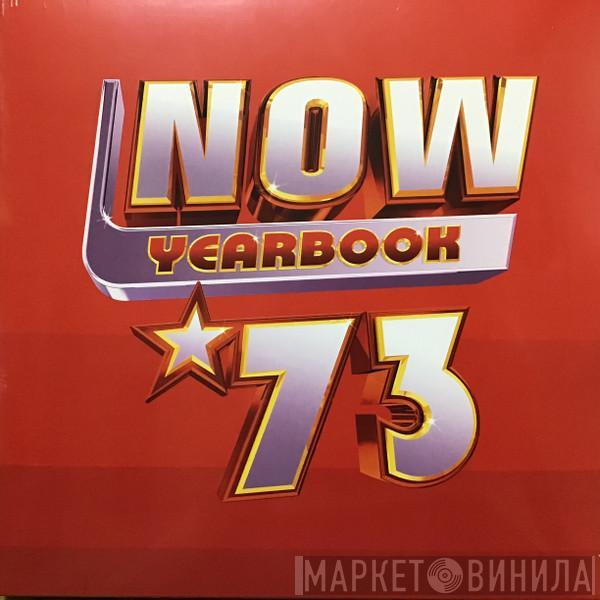  - Now Yearbook '73
