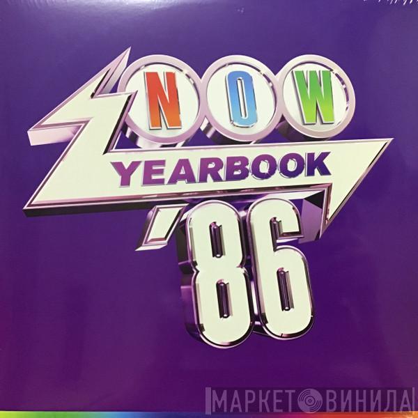  - Now Yearbook '86
